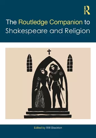 The Routledge Companion to Shakespeare and Religion cover