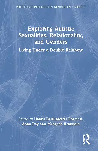 Exploring Autistic Sexualities, Relationality, and Genders cover