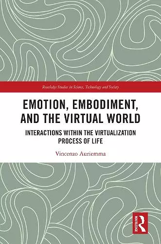 Emotion, Embodiment and the Virtual World cover