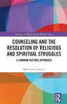 Counseling and the Resolution of Religious and Spiritual Struggles cover
