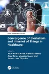 Convergence of Blockchain and Internet of Things in Healthcare cover