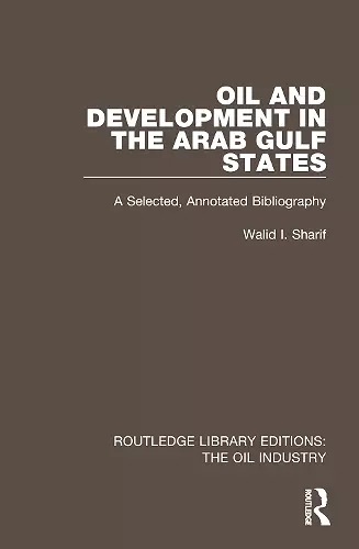 Oil and Development in the Arab Gulf States cover