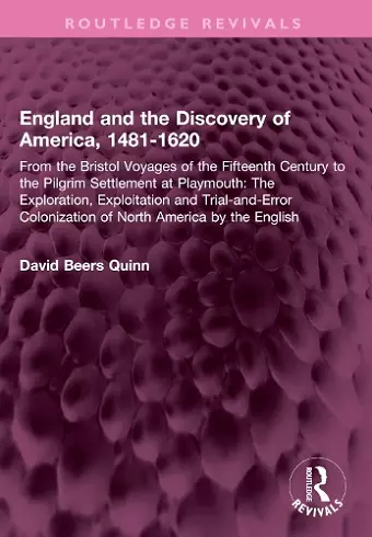 England and the Discovery of America, 1481-1620 cover