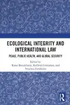 Ecological Integrity and International Law cover