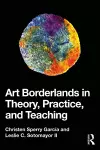 Art Borderlands in Theory, Practice, and Teaching cover