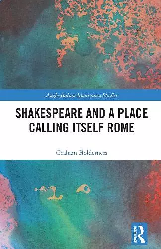 Shakespeare and a Place Calling Itself Rome cover