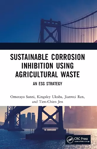 Sustainable Corrosion Inhibition Using Agricultural Waste cover