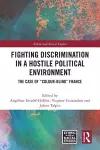 Fighting Discrimination in a Hostile Political Environment cover