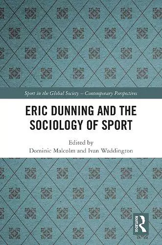 Eric Dunning and the Sociology of Sport cover