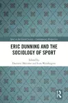 Eric Dunning and the Sociology of Sport cover