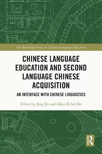 Chinese Language Education and Second Language Chinese Acquisition cover