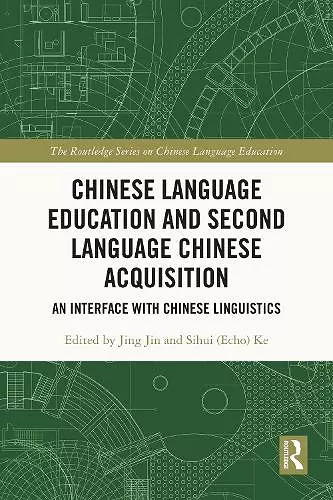 Chinese Language Education and Second Language Chinese Acquisition cover