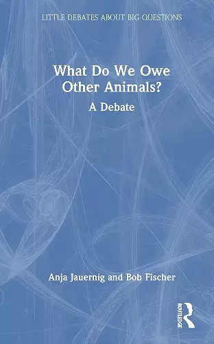 What Do We Owe Other Animals? cover