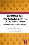 Advocating for Sociolinguistic Justice in the United States cover