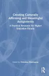 Creating Culturally Affirming and Meaningful Assignments cover