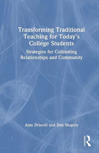 Transforming Traditional Teaching for Today's College Students cover