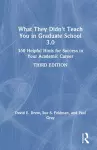 What They Didn't Teach You in Graduate School 3.0 cover
