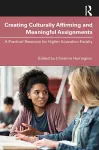 Creating Culturally Affirming and Meaningful Assignments cover