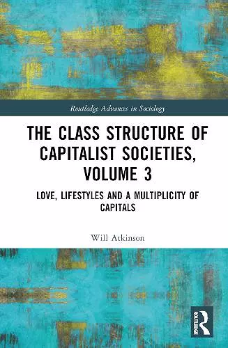 The Class Structure of Capitalist Societies, Volume 3 cover