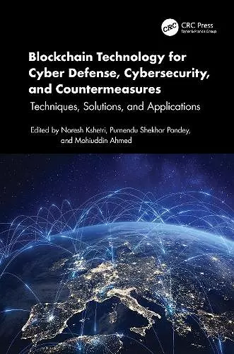 Blockchain Technology for Cyber Defense, Cybersecurity, and Countermeasures cover