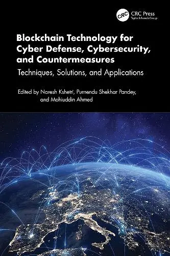 Blockchain Technology for Cyber Defense, Cybersecurity, and Countermeasures cover