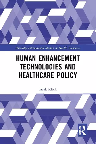 Human Enhancement Technologies and Healthcare Policy cover