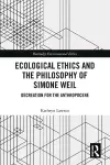 Ecological Ethics and the Philosophy of Simone Weil cover