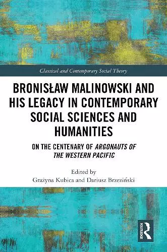 Bronisław Malinowski and His Legacy in Contemporary Social Sciences and Humanities cover