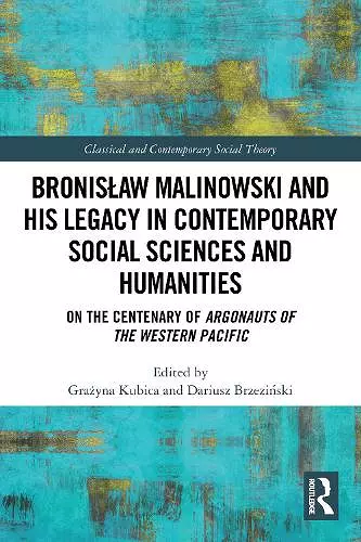 Bronisław Malinowski and His Legacy in Contemporary Social Sciences and Humanities cover