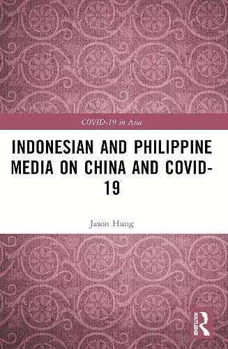 Indonesian and Philippine Media on China and COVID-19 cover