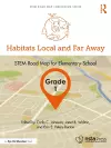 Habitats Local and Far Away, Grade 1 cover