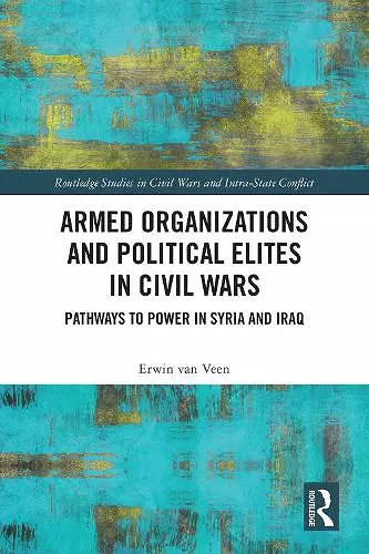 Armed Organizations and Political Elites in Civil Wars cover