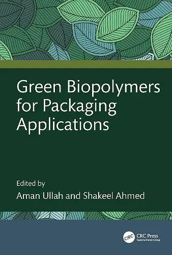 Green Biopolymers for Packaging Applications cover