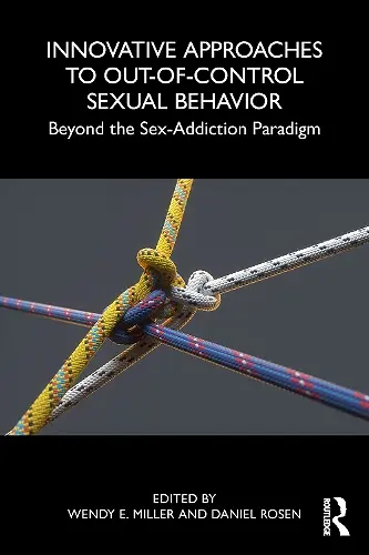 Innovative Approaches to Out-of-Control Sexual Behavior cover