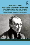 Positivist and Political-Economic Theories of International Relations cover