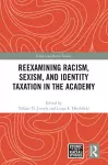 Reexamining Racism, Sexism, and Identity Taxation in the Academy cover