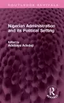 Nigerian Administration and its Political Setting cover