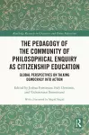 The Pedagogy of the Community of Philosophical Enquiry as Citizenship Education cover