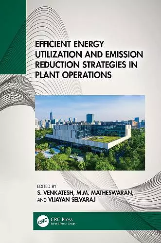 Efficient Energy Utilization and Emission Reduction Strategies in Plant Operations cover