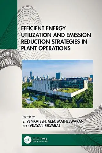 Efficient Energy Utilization and Emission Reduction Strategies in Plant Operations cover