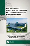Efficient Energy Utilization and Emission Reduction Strategies in Plant Operations cover