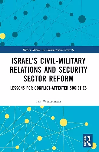 Israel’s Civil-Military Relations and Security Sector Reform cover