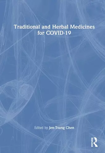 Traditional and Herbal Medicines for COVID-19 cover