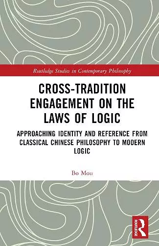 Cross-Tradition Engagement on the Laws of Logic cover