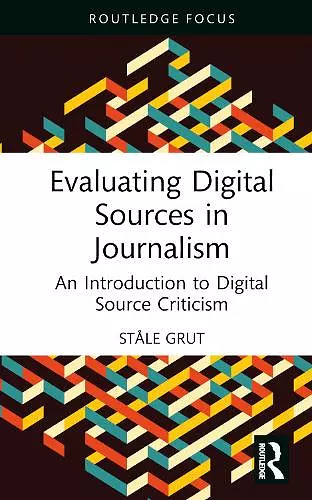 Evaluating Digital Sources in Journalism cover