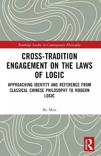 Cross-Tradition Engagement on the Laws of Logic cover