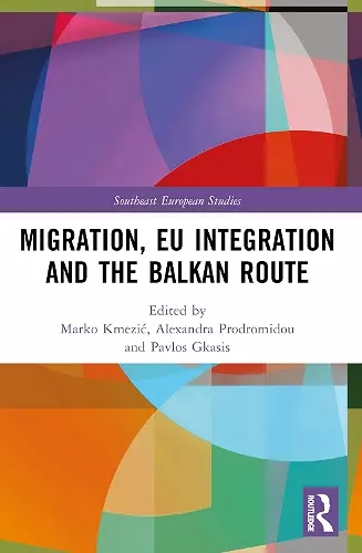 Migration, EU Integration and the Balkan Route cover