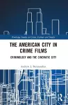The American City in Crime Films cover