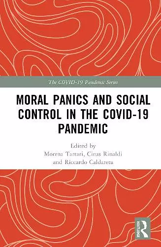 Moral Panics and Social Control in the COVID-19 Pandemic cover