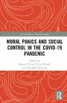 Moral Panics and Social Control in the COVID-19 Pandemic cover